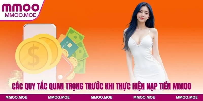 Các quy tắc quan trọng trước khi thực hiện nạp tiền MMOO
