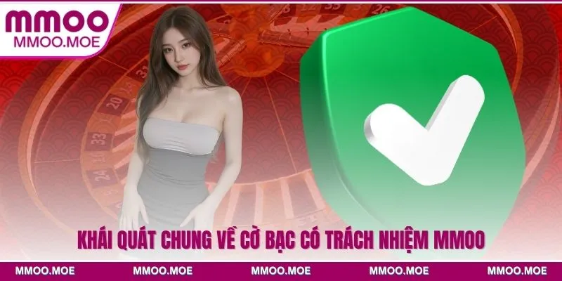 Khái quát chung về cờ bạc có trách nhiệm MMOO